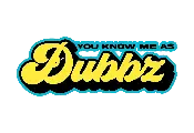 You Know Me As Dubbz